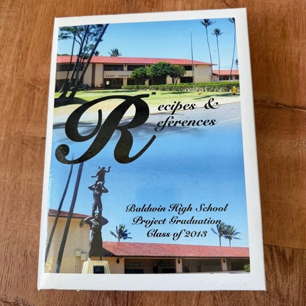 Baldwin High School Project Graduation 2013 Cookbook Maui Hawaii White Binder